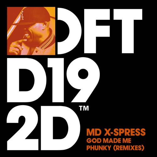 MD X-Spress - God Made Me Phunky (Remixes) [826194105747]